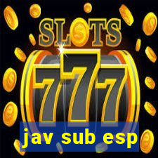 jav sub esp